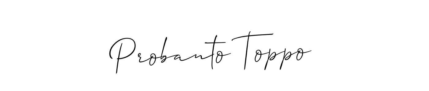 Also we have Probanto Toppo name is the best signature style. Create professional handwritten signature collection using Allison_Script autograph style. Probanto Toppo signature style 2 images and pictures png