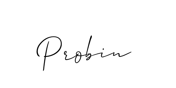 You should practise on your own different ways (Allison_Script) to write your name (Probin) in signature. don't let someone else do it for you. Probin signature style 2 images and pictures png