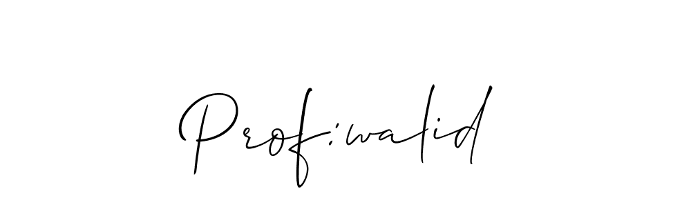 You should practise on your own different ways (Allison_Script) to write your name (Prof:walid) in signature. don't let someone else do it for you. Prof:walid signature style 2 images and pictures png