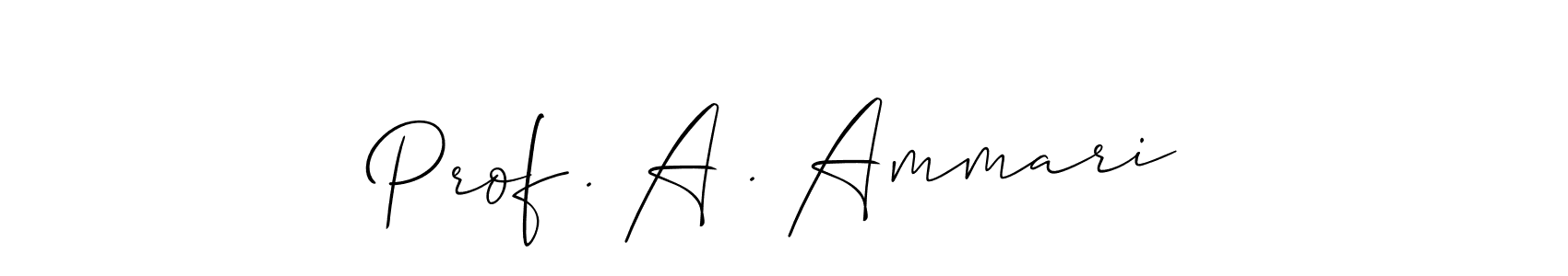 How to make Prof . A . Ammari name signature. Use Allison_Script style for creating short signs online. This is the latest handwritten sign. Prof . A . Ammari signature style 2 images and pictures png