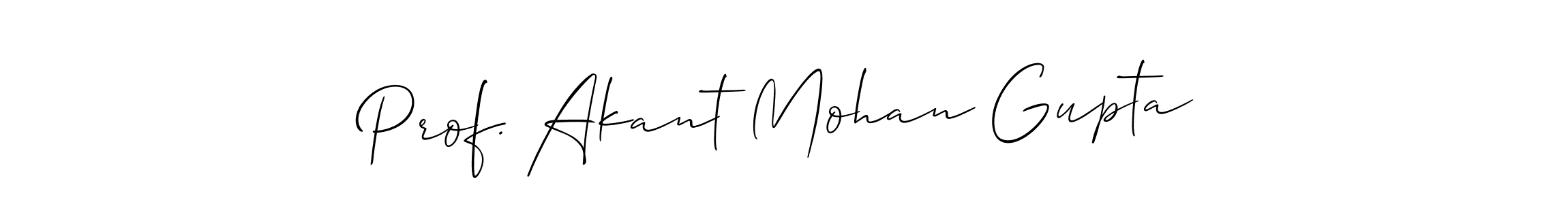 You should practise on your own different ways (Allison_Script) to write your name (Prof. Akant Mohan Gupta) in signature. don't let someone else do it for you. Prof. Akant Mohan Gupta signature style 2 images and pictures png