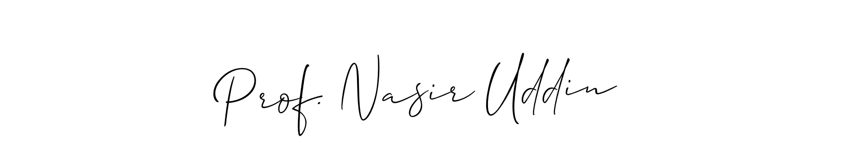 Here are the top 10 professional signature styles for the name Prof. Nasir Uddin. These are the best autograph styles you can use for your name. Prof. Nasir Uddin signature style 2 images and pictures png