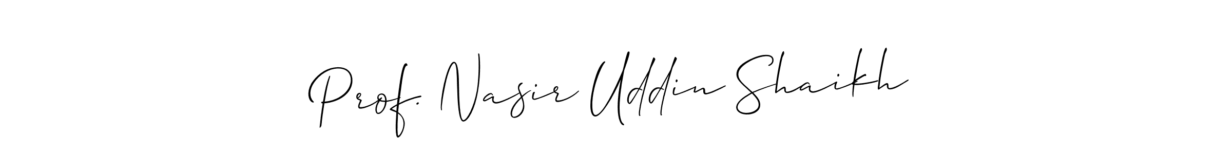 Create a beautiful signature design for name Prof. Nasir Uddin Shaikh. With this signature (Allison_Script) fonts, you can make a handwritten signature for free. Prof. Nasir Uddin Shaikh signature style 2 images and pictures png