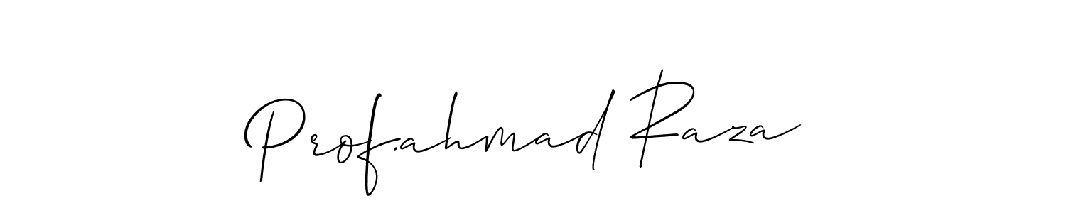 Make a beautiful signature design for name Prof.ahmad Raza. Use this online signature maker to create a handwritten signature for free. Prof.ahmad Raza signature style 2 images and pictures png