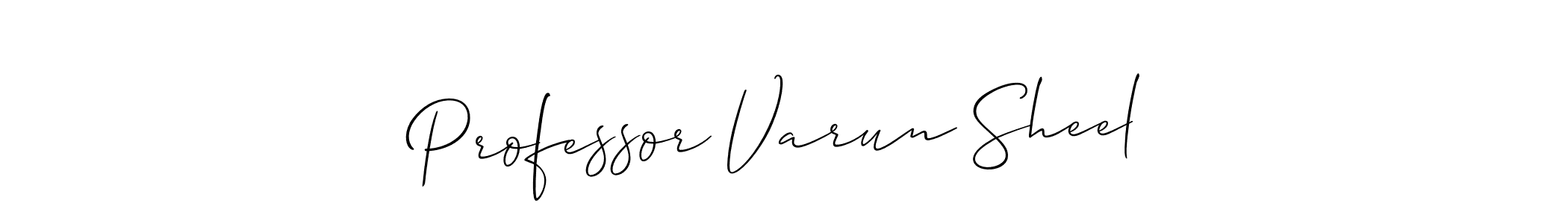 Create a beautiful signature design for name Professor Varun Sheel. With this signature (Allison_Script) fonts, you can make a handwritten signature for free. Professor Varun Sheel signature style 2 images and pictures png