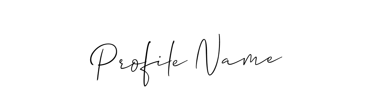 You should practise on your own different ways (Allison_Script) to write your name (Profile Name) in signature. don't let someone else do it for you. Profile Name signature style 2 images and pictures png
