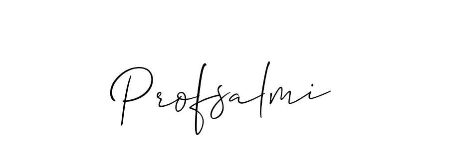 You should practise on your own different ways (Allison_Script) to write your name (Profsalmi) in signature. don't let someone else do it for you. Profsalmi signature style 2 images and pictures png