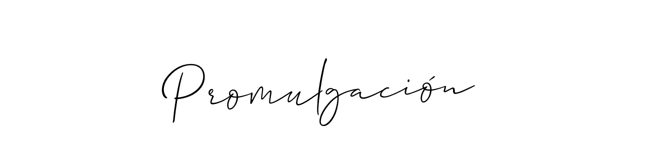 Create a beautiful signature design for name Promulgación. With this signature (Allison_Script) fonts, you can make a handwritten signature for free. Promulgación signature style 2 images and pictures png