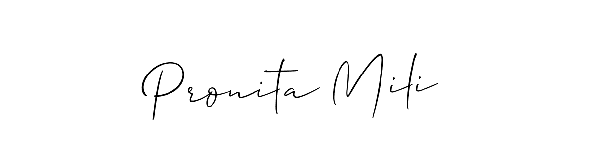Design your own signature with our free online signature maker. With this signature software, you can create a handwritten (Allison_Script) signature for name Pronita Mili. Pronita Mili signature style 2 images and pictures png