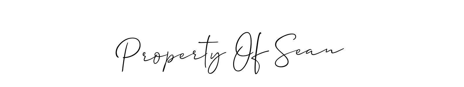 Design your own signature with our free online signature maker. With this signature software, you can create a handwritten (Allison_Script) signature for name Property Of Sean. Property Of Sean signature style 2 images and pictures png