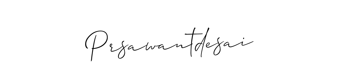 Use a signature maker to create a handwritten signature online. With this signature software, you can design (Allison_Script) your own signature for name Prsawantdesai. Prsawantdesai signature style 2 images and pictures png