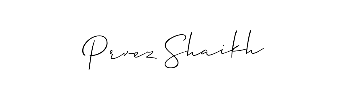 It looks lik you need a new signature style for name Prvez Shaikh. Design unique handwritten (Allison_Script) signature with our free signature maker in just a few clicks. Prvez Shaikh signature style 2 images and pictures png