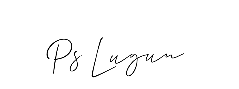 Create a beautiful signature design for name Ps Lugun. With this signature (Allison_Script) fonts, you can make a handwritten signature for free. Ps Lugun signature style 2 images and pictures png