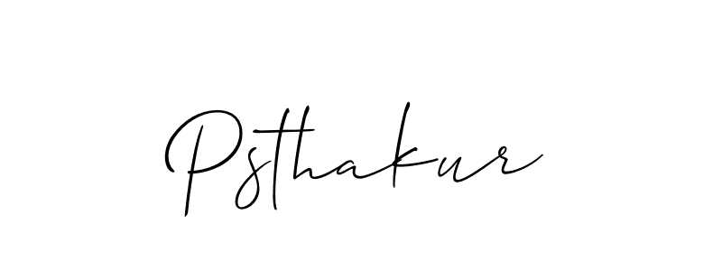 You should practise on your own different ways (Allison_Script) to write your name (Psthakur) in signature. don't let someone else do it for you. Psthakur signature style 2 images and pictures png