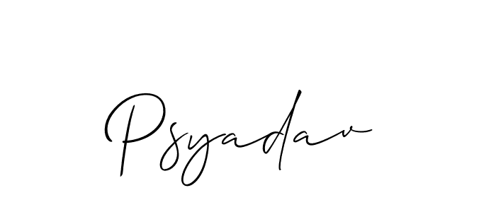 Create a beautiful signature design for name Psyadav. With this signature (Allison_Script) fonts, you can make a handwritten signature for free. Psyadav signature style 2 images and pictures png