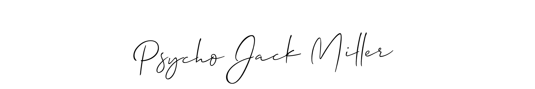 Also You can easily find your signature by using the search form. We will create Psycho Jack Miller name handwritten signature images for you free of cost using Allison_Script sign style. Psycho Jack Miller signature style 2 images and pictures png