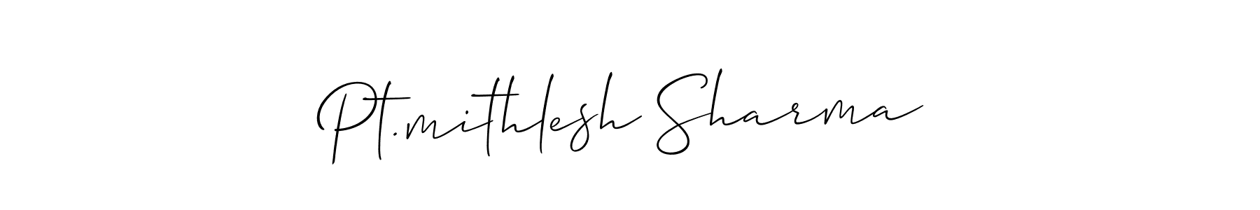 Create a beautiful signature design for name Pt.mithlesh Sharma. With this signature (Allison_Script) fonts, you can make a handwritten signature for free. Pt.mithlesh Sharma signature style 2 images and pictures png