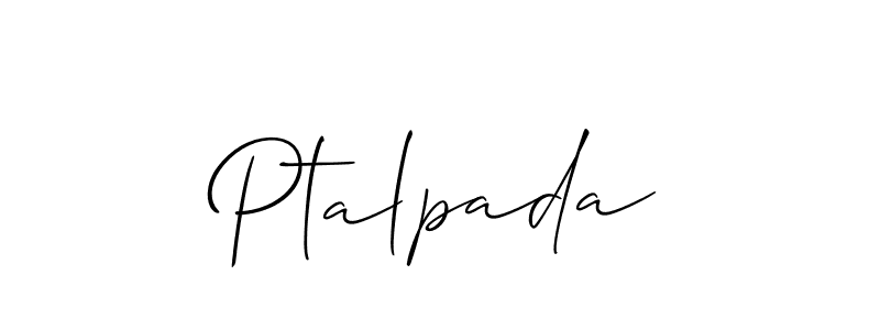 Make a beautiful signature design for name Ptalpada. With this signature (Allison_Script) style, you can create a handwritten signature for free. Ptalpada signature style 2 images and pictures png