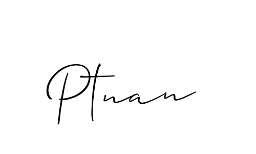 It looks lik you need a new signature style for name Ptnan. Design unique handwritten (Allison_Script) signature with our free signature maker in just a few clicks. Ptnan signature style 2 images and pictures png