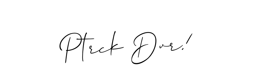 Create a beautiful signature design for name Ptrck Dvr!. With this signature (Allison_Script) fonts, you can make a handwritten signature for free. Ptrck Dvr! signature style 2 images and pictures png