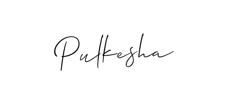 Make a beautiful signature design for name Pulkesha. With this signature (Allison_Script) style, you can create a handwritten signature for free. Pulkesha signature style 2 images and pictures png