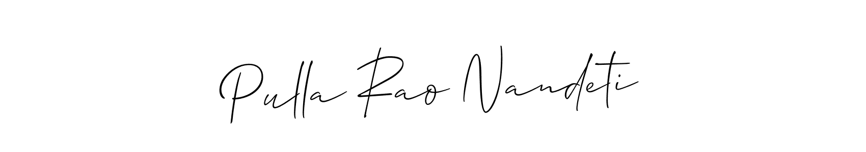 How to make Pulla Rao Nandeti name signature. Use Allison_Script style for creating short signs online. This is the latest handwritten sign. Pulla Rao Nandeti signature style 2 images and pictures png