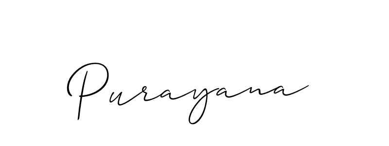 The best way (Allison_Script) to make a short signature is to pick only two or three words in your name. The name Purayana include a total of six letters. For converting this name. Purayana signature style 2 images and pictures png
