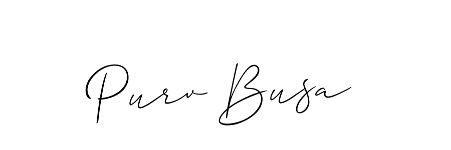 The best way (Allison_Script) to make a short signature is to pick only two or three words in your name. The name Purv Busa include a total of six letters. For converting this name. Purv Busa signature style 2 images and pictures png