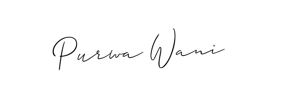 Make a short Purwa Wani signature style. Manage your documents anywhere anytime using Allison_Script. Create and add eSignatures, submit forms, share and send files easily. Purwa Wani signature style 2 images and pictures png