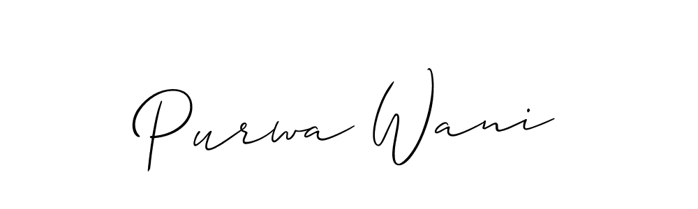 Make a short Purwa Wani signature style. Manage your documents anywhere anytime using Allison_Script. Create and add eSignatures, submit forms, share and send files easily. Purwa Wani signature style 2 images and pictures png