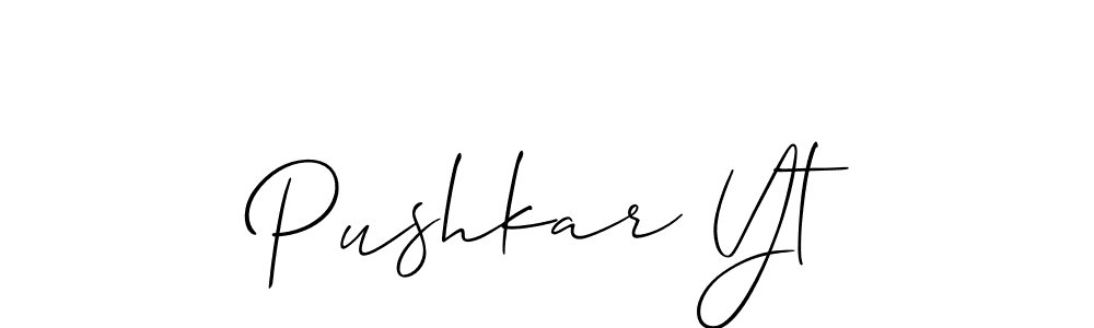 Make a beautiful signature design for name Pushkar Yt. With this signature (Allison_Script) style, you can create a handwritten signature for free. Pushkar Yt signature style 2 images and pictures png