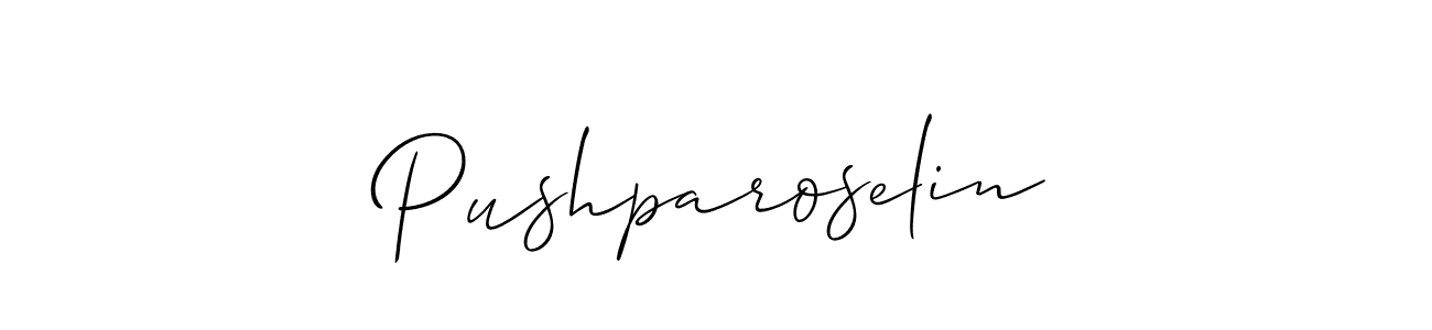 Make a beautiful signature design for name Pushparoselin. With this signature (Allison_Script) style, you can create a handwritten signature for free. Pushparoselin signature style 2 images and pictures png
