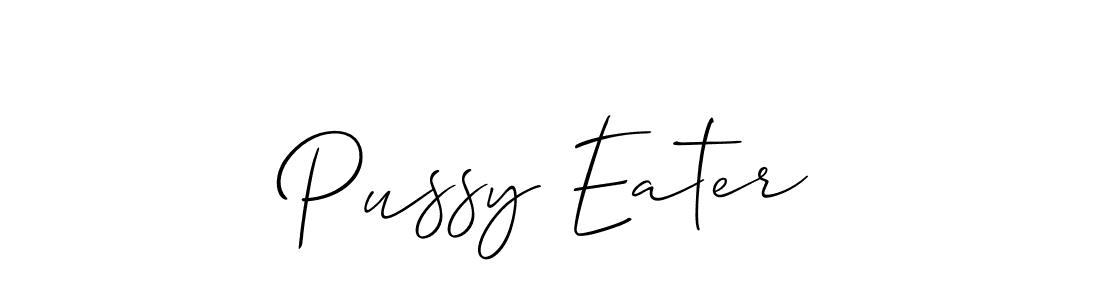 It looks lik you need a new signature style for name Pussy Eater. Design unique handwritten (Allison_Script) signature with our free signature maker in just a few clicks. Pussy Eater signature style 2 images and pictures png