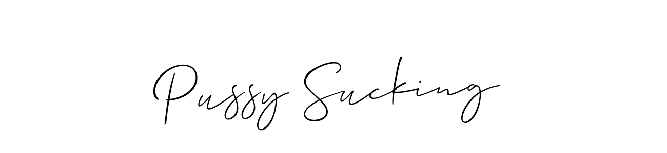 How to make Pussy Sucking signature? Allison_Script is a professional autograph style. Create handwritten signature for Pussy Sucking name. Pussy Sucking signature style 2 images and pictures png