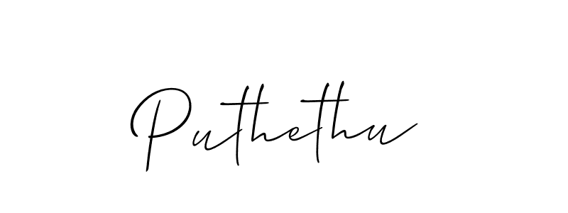 Design your own signature with our free online signature maker. With this signature software, you can create a handwritten (Allison_Script) signature for name Puthethu. Puthethu signature style 2 images and pictures png