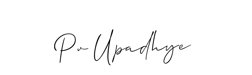 Make a beautiful signature design for name Pv Upadhye. With this signature (Allison_Script) style, you can create a handwritten signature for free. Pv Upadhye signature style 2 images and pictures png