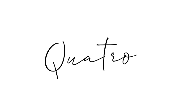 Use a signature maker to create a handwritten signature online. With this signature software, you can design (Allison_Script) your own signature for name Quatro. Quatro signature style 2 images and pictures png