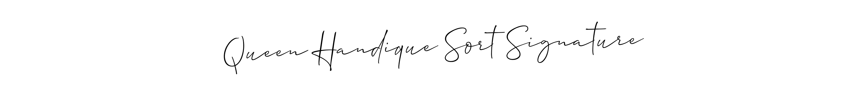 Use a signature maker to create a handwritten signature online. With this signature software, you can design (Allison_Script) your own signature for name Queen Handique Sort Signature. Queen Handique Sort Signature signature style 2 images and pictures png