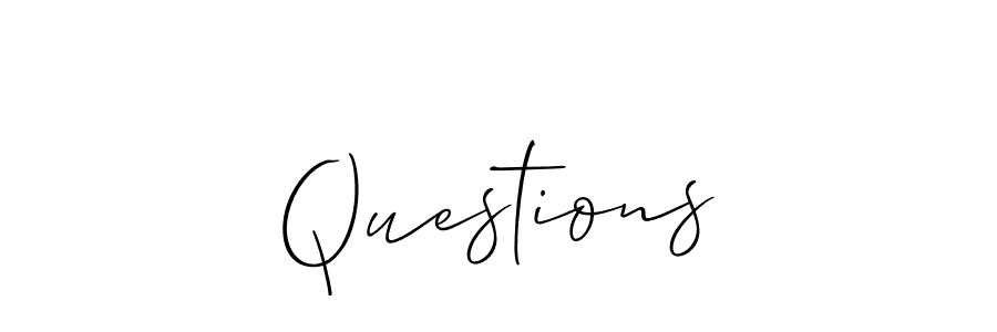 Use a signature maker to create a handwritten signature online. With this signature software, you can design (Allison_Script) your own signature for name Questions. Questions signature style 2 images and pictures png