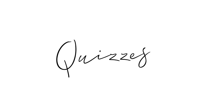 Design your own signature with our free online signature maker. With this signature software, you can create a handwritten (Allison_Script) signature for name Quizzes. Quizzes signature style 2 images and pictures png