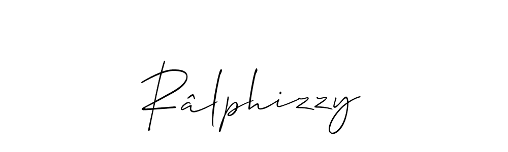Make a beautiful signature design for name Râlphizzy. With this signature (Allison_Script) style, you can create a handwritten signature for free. Râlphizzy signature style 2 images and pictures png