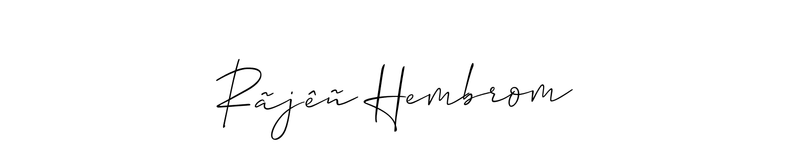Also we have Rãjêñ Hembrom name is the best signature style. Create professional handwritten signature collection using Allison_Script autograph style. Rãjêñ Hembrom signature style 2 images and pictures png