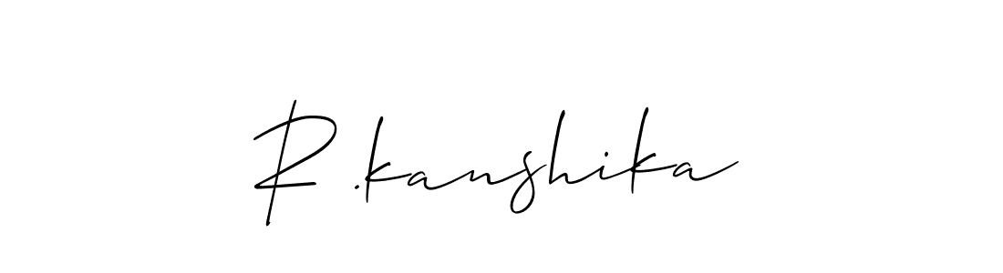 Also You can easily find your signature by using the search form. We will create R .kanshika name handwritten signature images for you free of cost using Allison_Script sign style. R .kanshika signature style 2 images and pictures png