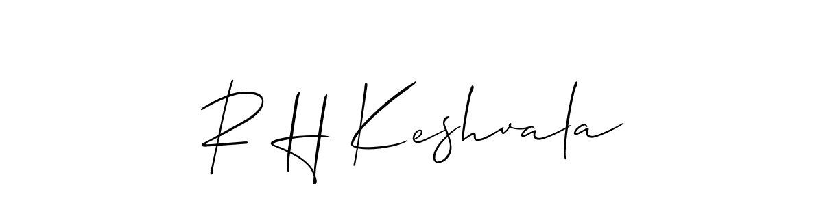 Create a beautiful signature design for name R H Keshvala. With this signature (Allison_Script) fonts, you can make a handwritten signature for free. R H Keshvala signature style 2 images and pictures png