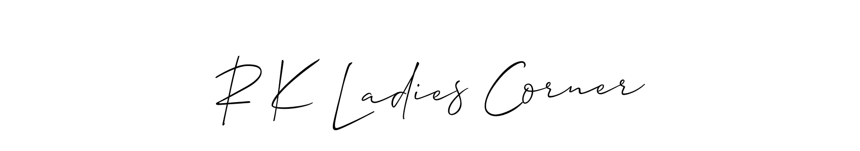 Make a beautiful signature design for name R K Ladies Corner. With this signature (Allison_Script) style, you can create a handwritten signature for free. R K Ladies Corner signature style 2 images and pictures png