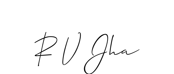 It looks lik you need a new signature style for name R V Jha. Design unique handwritten (Allison_Script) signature with our free signature maker in just a few clicks. R V Jha signature style 2 images and pictures png