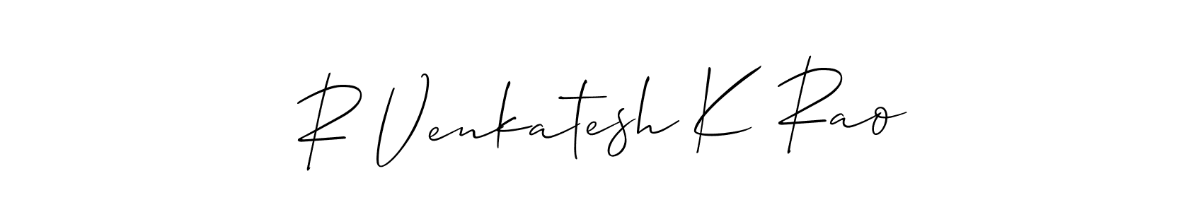 Design your own signature with our free online signature maker. With this signature software, you can create a handwritten (Allison_Script) signature for name R Venkatesh K Rao. R Venkatesh K Rao signature style 2 images and pictures png