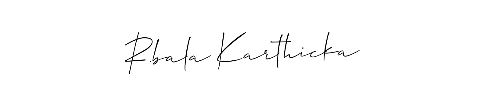 You should practise on your own different ways (Allison_Script) to write your name (R.bala Karthicka) in signature. don't let someone else do it for you. R.bala Karthicka signature style 2 images and pictures png