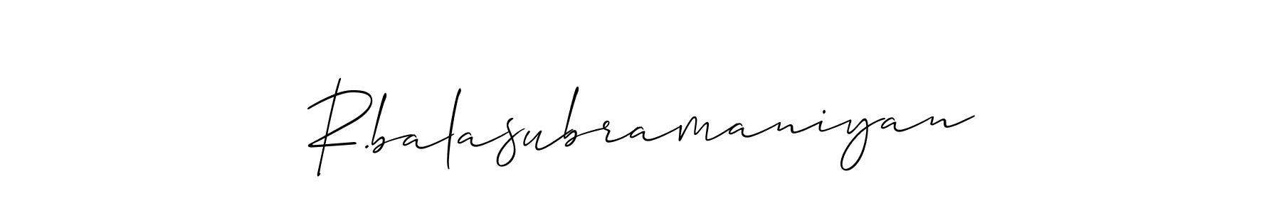 You should practise on your own different ways (Allison_Script) to write your name (R.balasubramaniyan) in signature. don't let someone else do it for you. R.balasubramaniyan signature style 2 images and pictures png