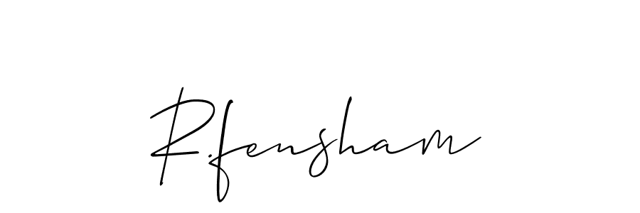 Best and Professional Signature Style for R.fensham. Allison_Script Best Signature Style Collection. R.fensham signature style 2 images and pictures png